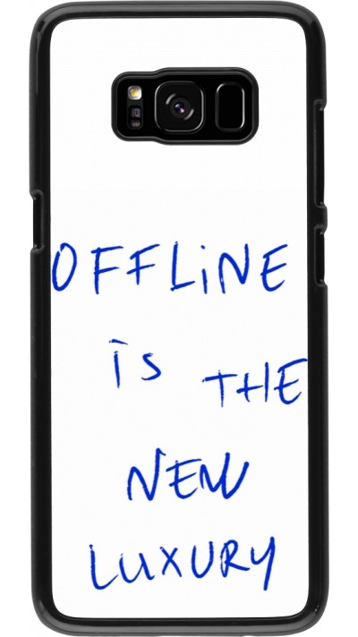 Coque Samsung Galaxy S8 - Offline is the new luxury