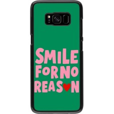 Samsung Galaxy S8 Case Hülle - Smile for no reason 2026