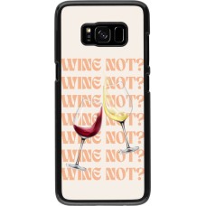 Samsung Galaxy S8 Case Hülle - Wine not