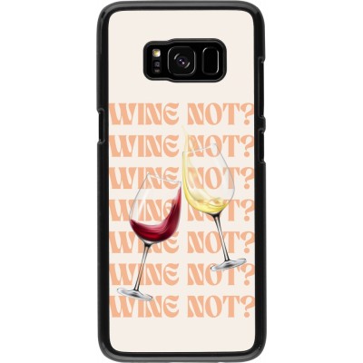 Samsung Galaxy S8 Case Hülle - Wine not