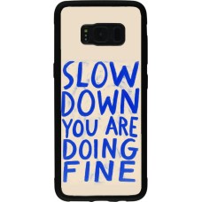 Samsung Galaxy S8 Case Hülle - Silikon schwarz Slow down 2026