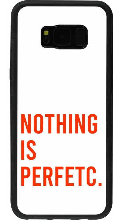 Samsung Galaxy S8+ Case Hülle - Silikon schwarz Nothing is Perfetc