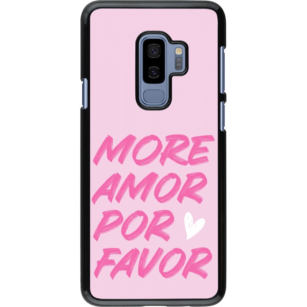 Samsung Galaxy S9+ Case Hülle - More amor porfavor