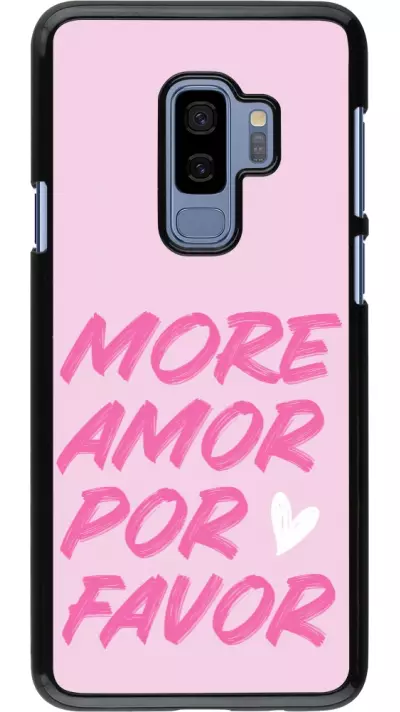 Samsung Galaxy S9+ Case Hülle - More amor porfavor