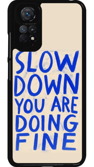 Coque Xiaomi Redmi Note 11 / 11S - Slow down 2026